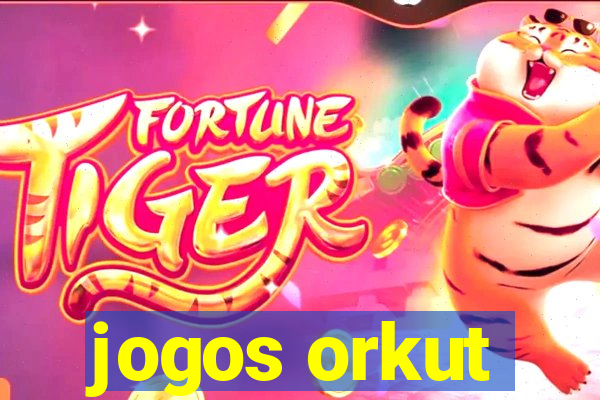 jogos orkut